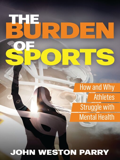 Title details for The Burden of Sports by John Weston Parry - Wait list
